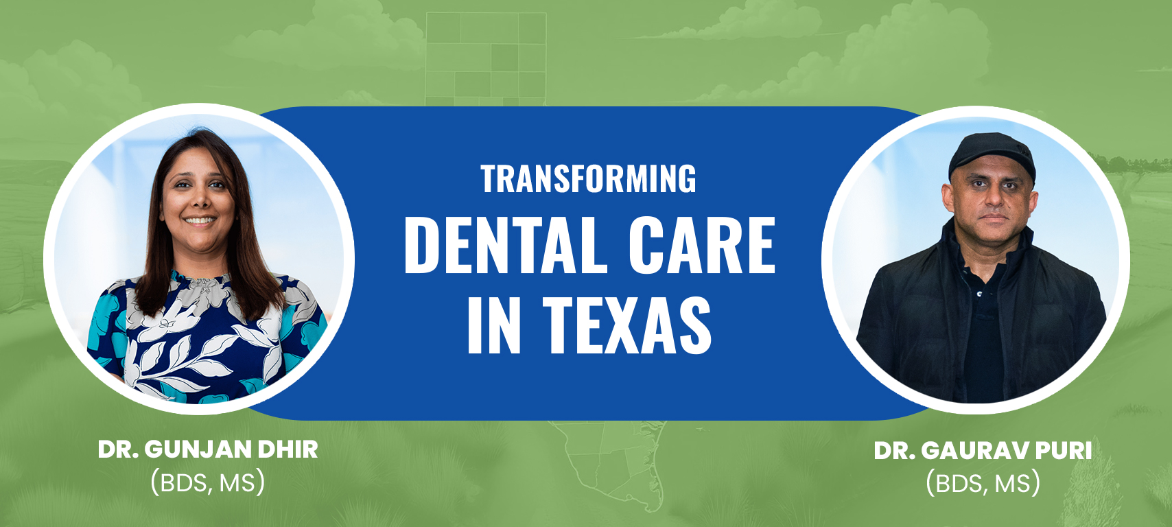 Dr. Gunjan Dhir and Dr. Gaurav Puri improving dental care access across Texas with Altius Dental.